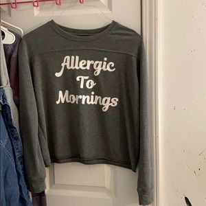 Allergic to mornings long sleeve shirt